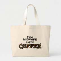 Need Coffee - Midwife Canvas Bags