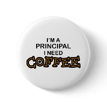 Need Coffee - Principal