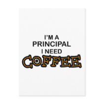 Need Coffee - Principal