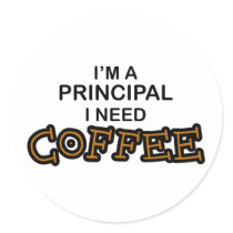 Need Coffee - Principal