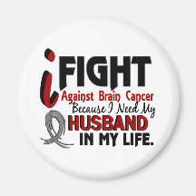 Need My Husband Brain Cancer Fridge Magnets
