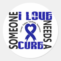 Needs A Cure 4 CFS Round Sticker