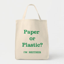 Neither Paper Nor Plastic A Bag Be
