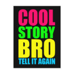 Neon Cool Story Bro Postcard