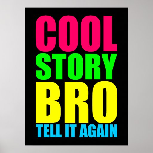 Neon Cool Story Bro Print