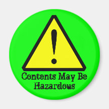 Neon Green Contents May Be Hazardous Magnet