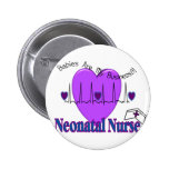 Neonatal Nurse Gift Ideas--Unique Designs Pinback Button