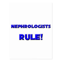 Nephrologists Rule! Post Card