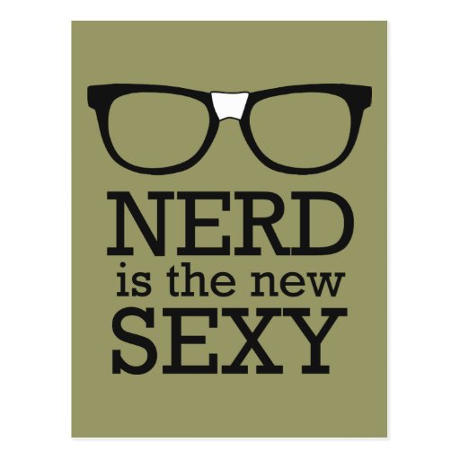 Nerd Is The New Sexy Postcards