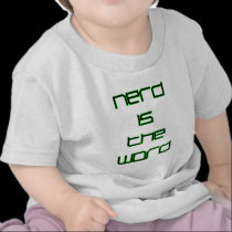 Nerd is the Word t-shirts