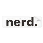Nerd Products & Designs! Bumper Sticker
