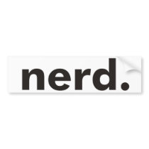 Nerd Products & Designs! Bumper Sticker