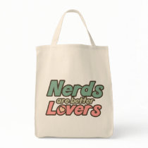 Nerds are Better lovers Bag