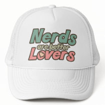Nerds are Better lovers Hats