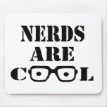 Nerds are Cool Mouse Pad