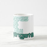 Nerds are the new Gangstas Mugs