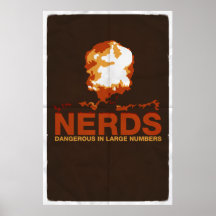 Nerds: Dangerous In Large Numbers! Print