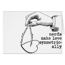 Nerds Make Love Symmetrically Cards