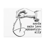 Nerds Make Love Symmetrically postcards