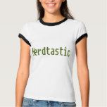 Nerdtastic t-shirts