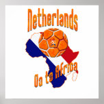 Netherlands Go to Africa Soccer fans ball gifts posters