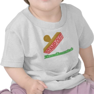 Neurofibromatosis T Shirt by shopaholicchick