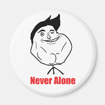 Never Alone - Magnet