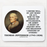 Never Bow To Shrine Of Intolerance Jefferson Quote mousepads