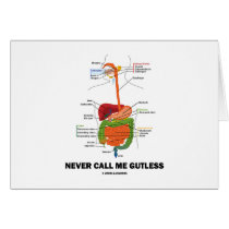 Never Call Me Gutless (Digestive System Humour)
