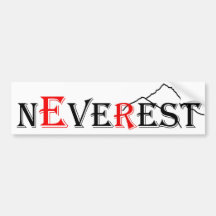 Never-Ever-Rest-Everest Bumper Sticker