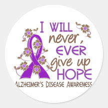 Never Give Up Hope 4 Alzheimer's Disease Round Stickers