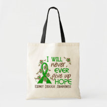 Never Give Up Hope 4 Kidney Disease Bag