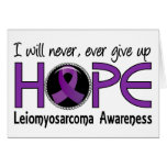 Never Give Up Hope 5 Leiomyosarcoma Card