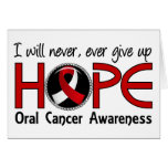 Never Give Up Hope 5 Oral Cancer Card