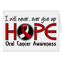 Never Give Up Hope 5 Oral Cancer Card