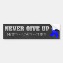 Never Give Up Hope Anal Cancer Awareness Bumper Stickers