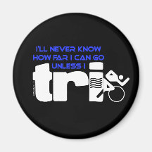 Never Know Unless I Tri Magnet