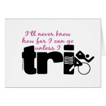 Never Know Unless I TrI - Script Greeting Cards