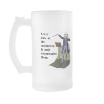 Never Look at the Conductor Coffee Mug