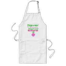 Never Never Never Give Up Aprons