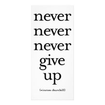 Never Never Never Give Up Personalized Rack Card