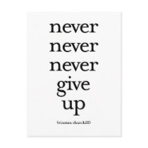 Never Never Never Give Up Post Card