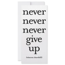 Never Never Never Give Up Personalized Rack Card