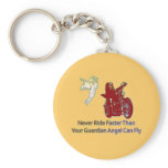 NEVER RIDE FASTER THAN YOUR GUARDIAN ANGEL CAN FLY keychains