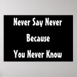 Never say never... posters