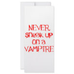Never Sneak Up on a Vampire rack cards