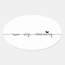Never Stop Dreaming Friend Sticker