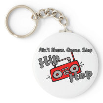 Never Stop Hip Hop Key Chains