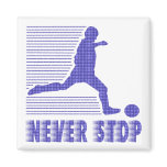 Never Stop: Soccer magnets