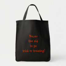 Never too old to go trick or treating! tote bags